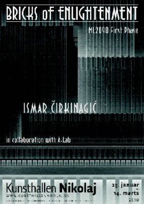 Ismar Cirkinagic: Bricks of Enlightenment – ML2090 First Phase