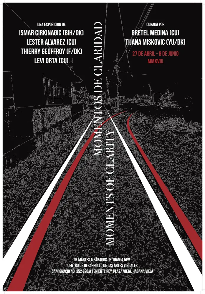 Moments of Clarity, exhibition poster, Havana, Cuba, 2018. Curated by Gretel Medina and Tijana Mišković.
